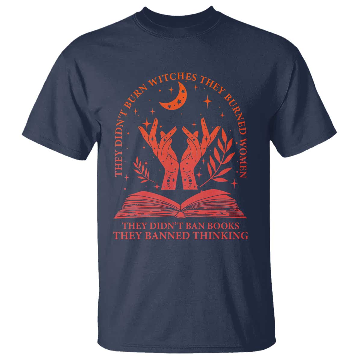 Feminist Witch T Shirt They Didnt Burn Witches Women Halloween Feminism - Wonder Print Shop