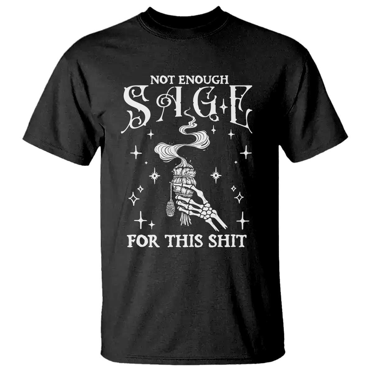 Vintage Witch T Shirt Spooky Skeleton Witchcore Not Enough Sage For This Shit - Wonder Print Shop