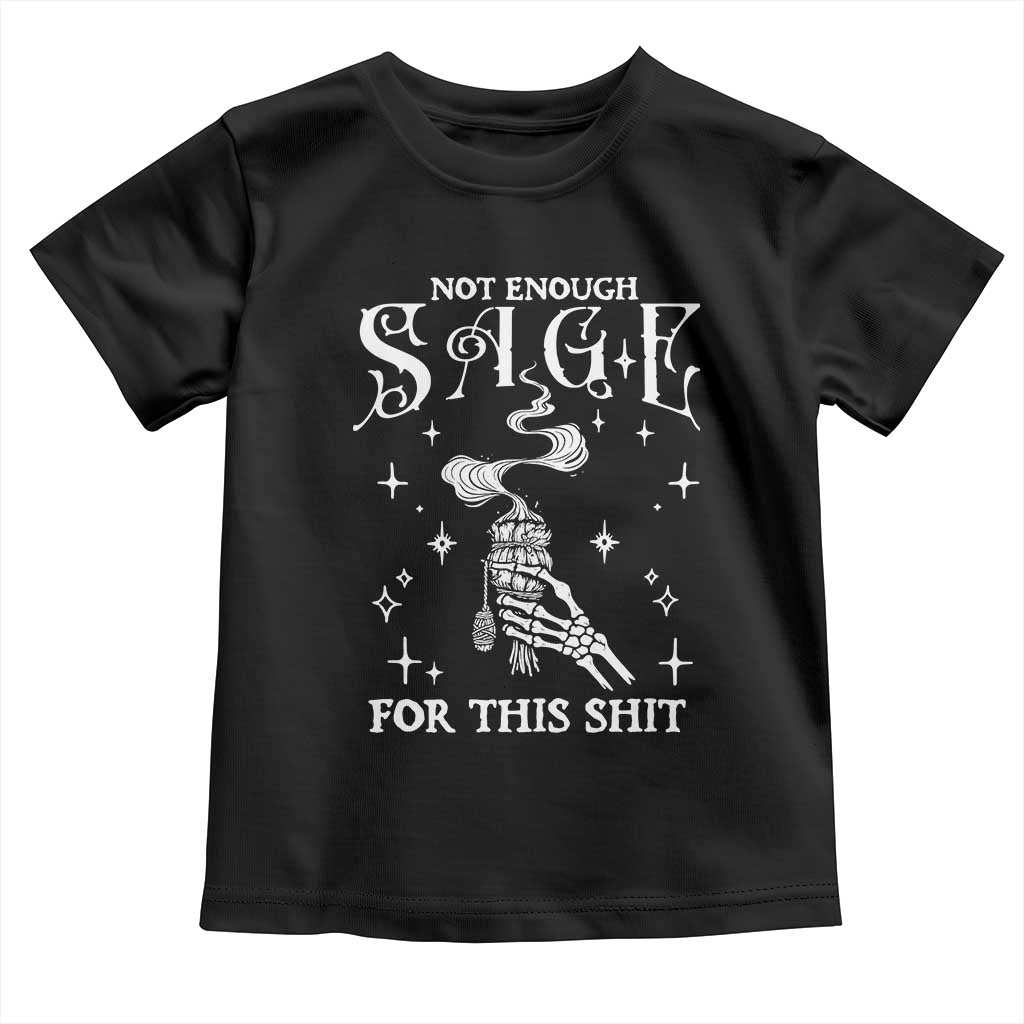Vintage Witch Toddler T Shirt Spooky Skeleton Witchcore Not Enough Sage For This Shit - Wonder Print Shop