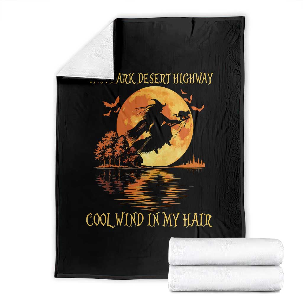 Funny Witch Throw Blanket On A Dark Desert Highway Cool Wind In My Hair - Wonder Print Shop
