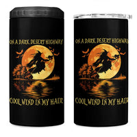 Funny Witch 4 in 1 Can Cooler Tumbler On A Dark Desert Highway Cool Wind In My Hair - Wonder Print Shop