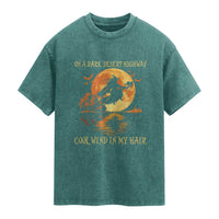 Funny Witch Washed Cotton T-Shirt On A Dark Desert Highway Cool Wind In My Hair