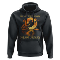 Funny Witch Hoodie On A Dark Desert Highway Cool Wind In My Hair - Wonder Print Shop