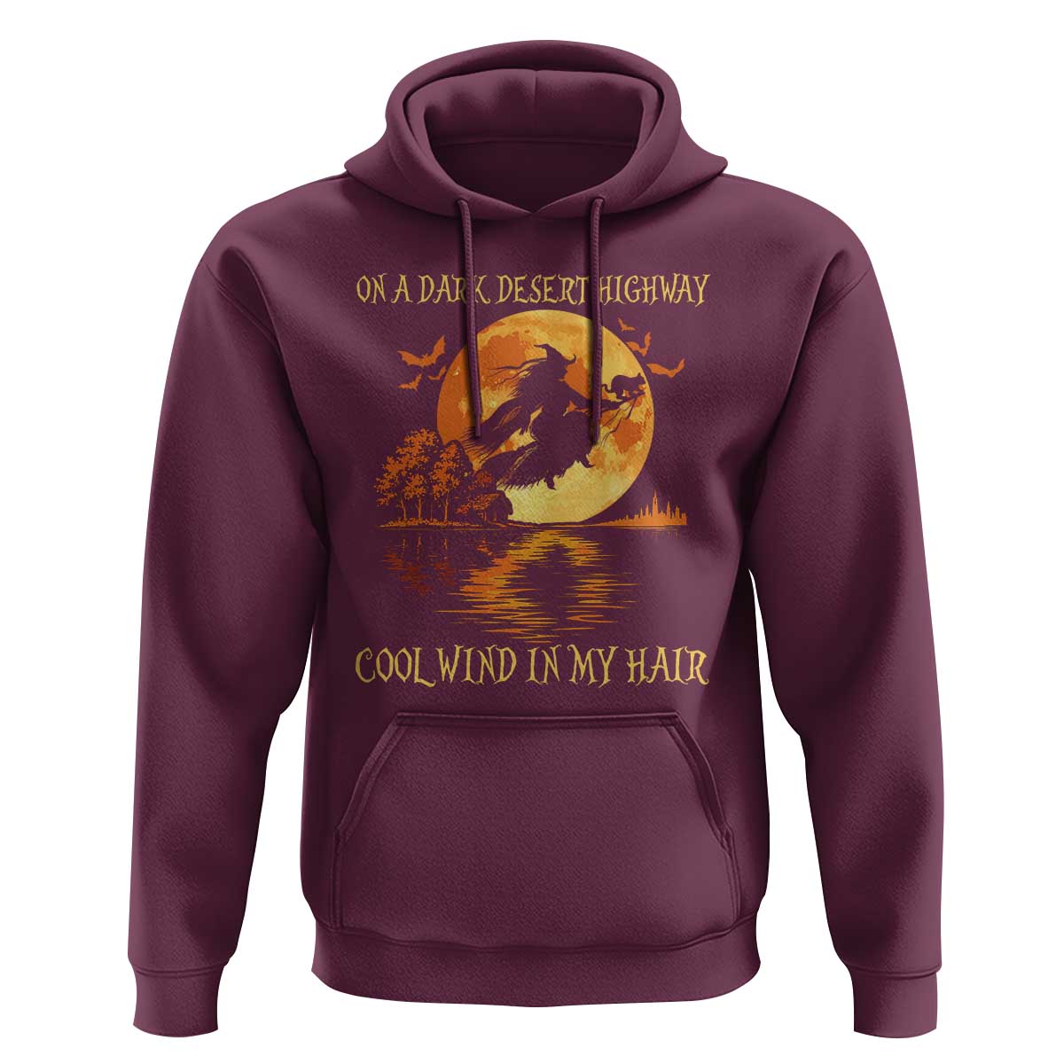 Funny Witch Hoodie On A Dark Desert Highway Cool Wind In My Hair - Wonder Print Shop