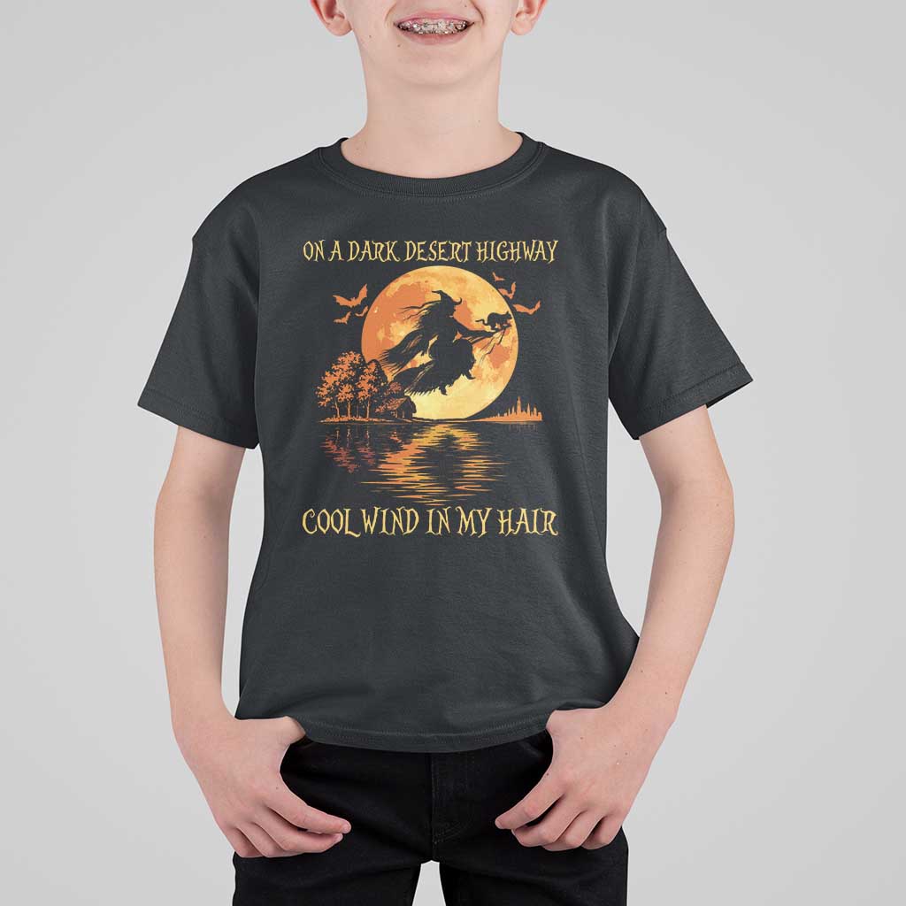 Funny Witch T Shirt For Kid On A Dark Desert Highway Cool Wind In My Hair - Wonder Print Shop