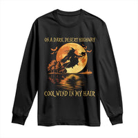 Funny Witch Long Sleeve Shirt On A Dark Desert Highway Cool Wind In My Hair - Wonder Print Shop