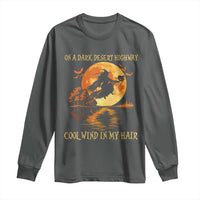 Funny Witch Long Sleeve Shirt On A Dark Desert Highway Cool Wind In My Hair - Wonder Print Shop