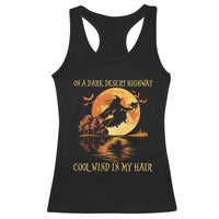 Funny Witch Racerback Tank Top On A Dark Desert Highway Cool Wind In My Hair - Wonder Print Shop