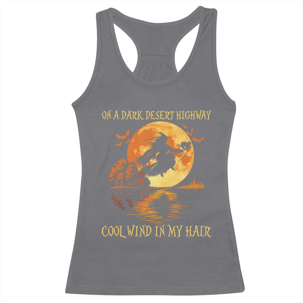 Funny Witch Racerback Tank Top On A Dark Desert Highway Cool Wind In My Hair - Wonder Print Shop
