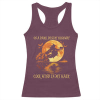 Funny Witch Racerback Tank Top On A Dark Desert Highway Cool Wind In My Hair - Wonder Print Shop