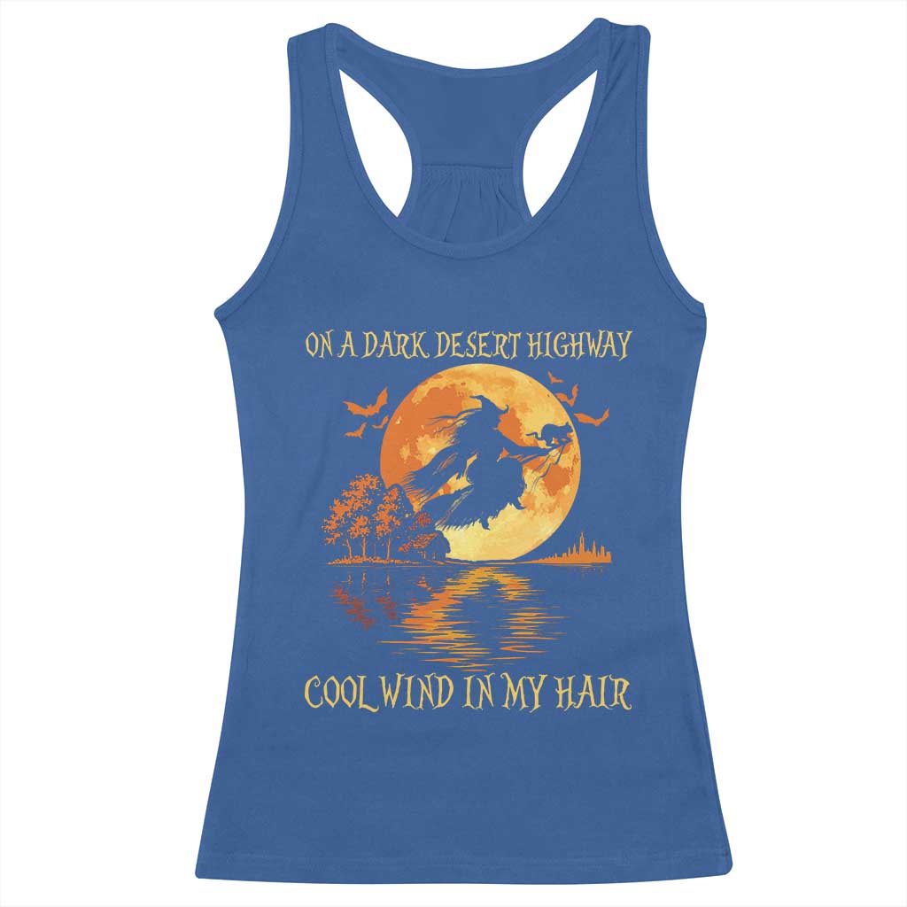 Funny Witch Racerback Tank Top On A Dark Desert Highway Cool Wind In My Hair - Wonder Print Shop