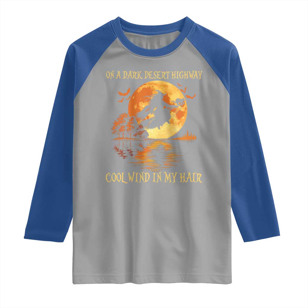 Funny Witch Raglan Shirt On A Dark Desert Highway Cool Wind In My Hair - Wonder Print Shop