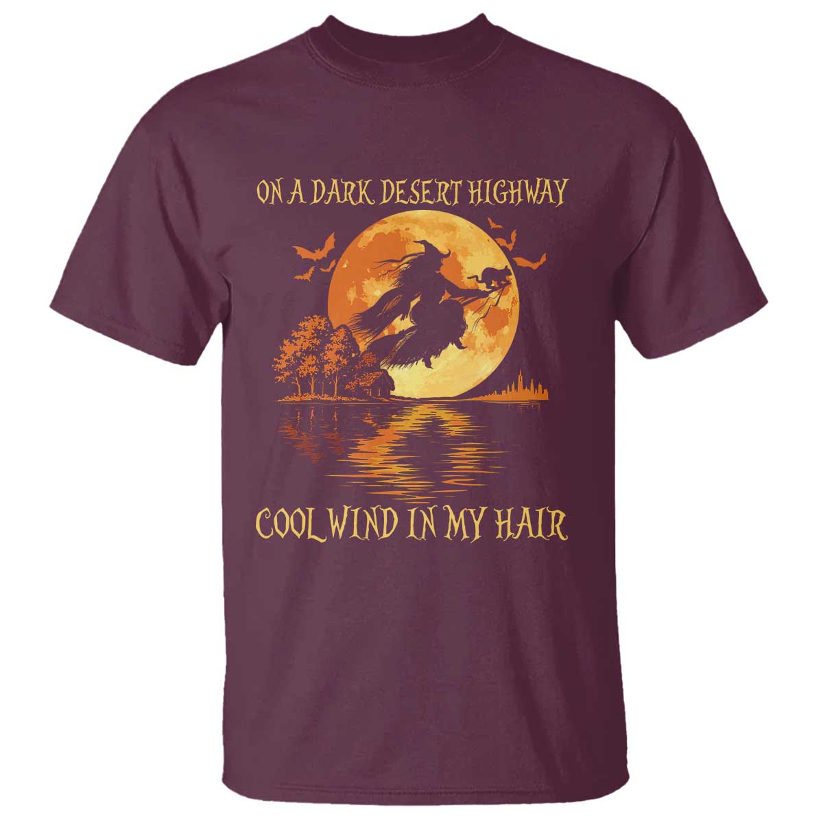 Funny Witch T Shirt On A Dark Desert Highway Cool Wind In My Hair - Wonder Print Shop