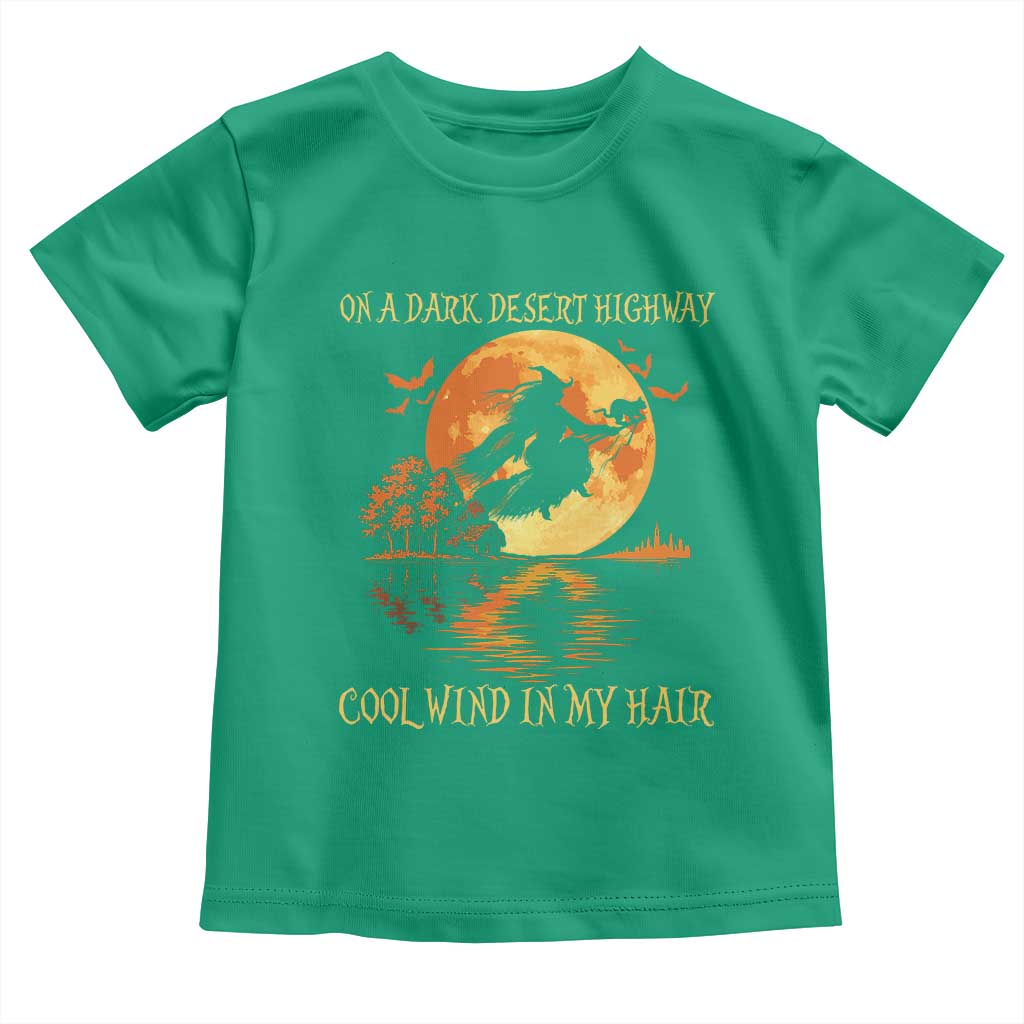 Funny Witch Toddler T Shirt On A Dark Desert Highway Cool Wind In My Hair - Wonder Print Shop