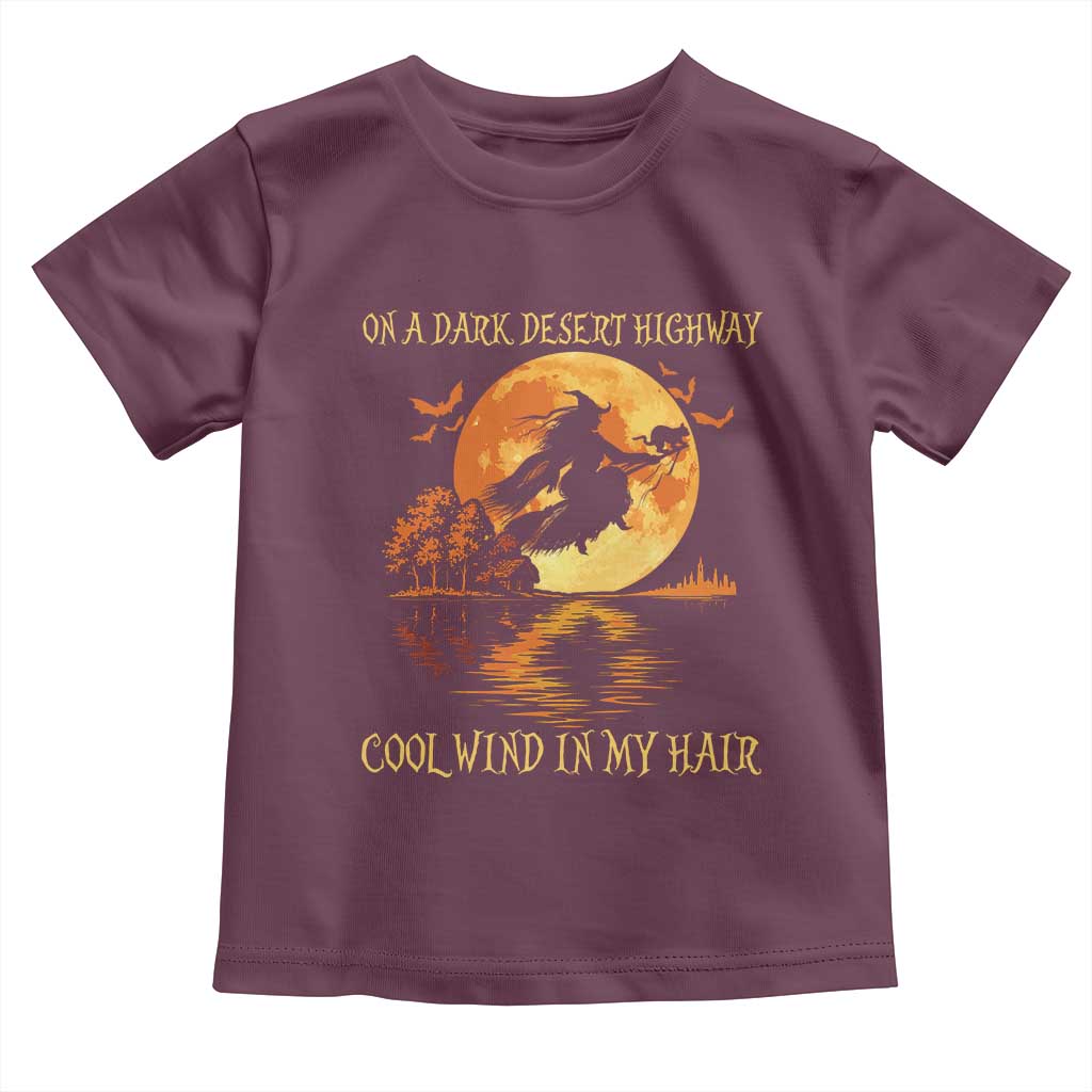 Funny Witch Toddler T Shirt On A Dark Desert Highway Cool Wind In My Hair - Wonder Print Shop