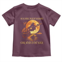 Funny Witch Toddler T Shirt On A Dark Desert Highway Cool Wind In My Hair - Wonder Print Shop