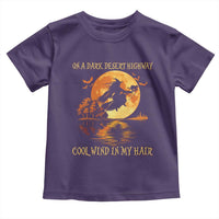 Funny Witch Toddler T Shirt On A Dark Desert Highway Cool Wind In My Hair - Wonder Print Shop