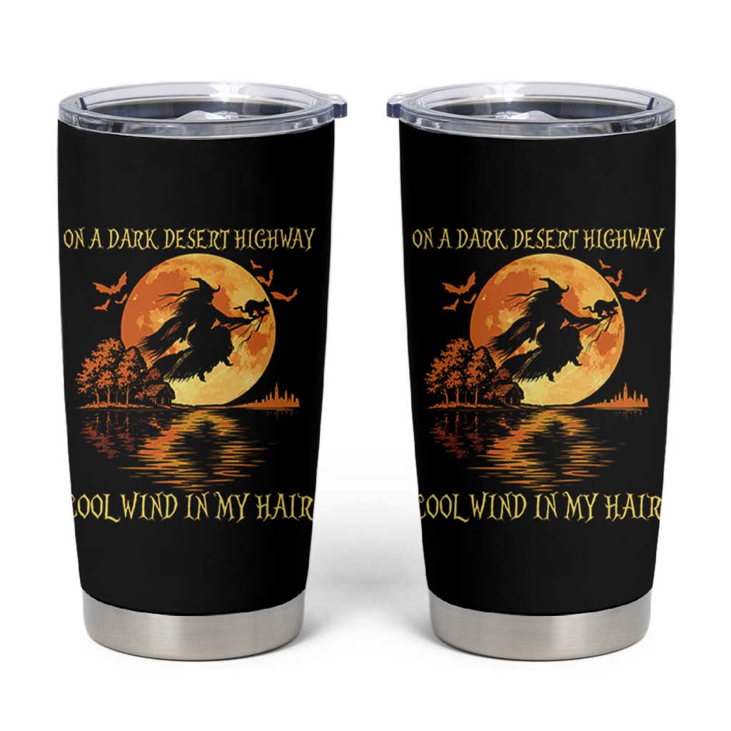 Funny Witch Tumbler Cup On A Dark Desert Highway Cool Wind In My Hair - Wonder Print Shop