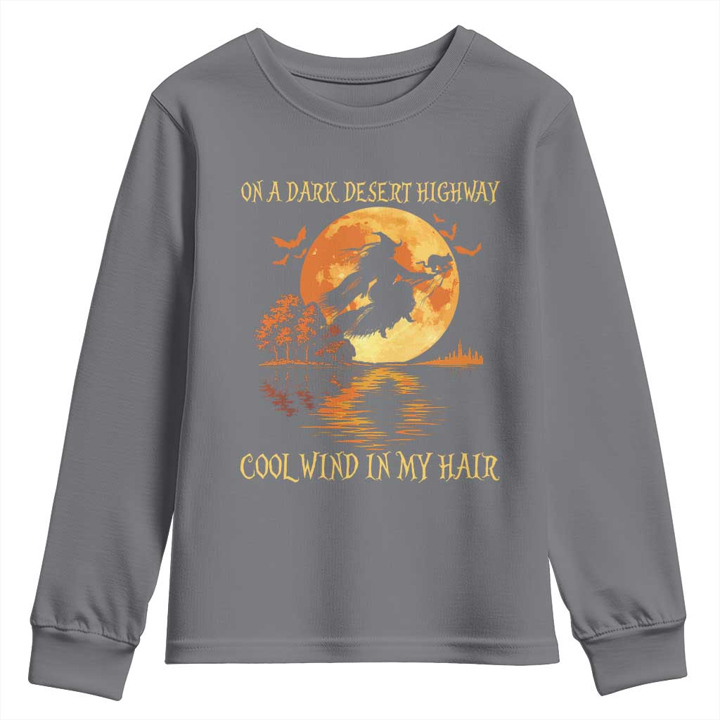 Funny Witch Youth Sweatshirt On A Dark Desert Highway Cool Wind In My Hair - Wonder Print Shop