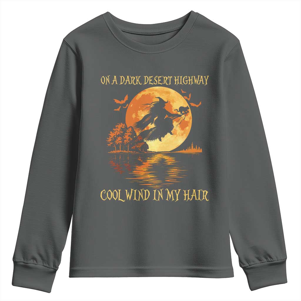 Funny Witch Youth Sweatshirt On A Dark Desert Highway Cool Wind In My Hair - Wonder Print Shop
