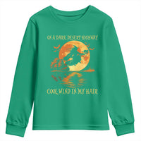 Funny Witch Youth Sweatshirt On A Dark Desert Highway Cool Wind In My Hair - Wonder Print Shop