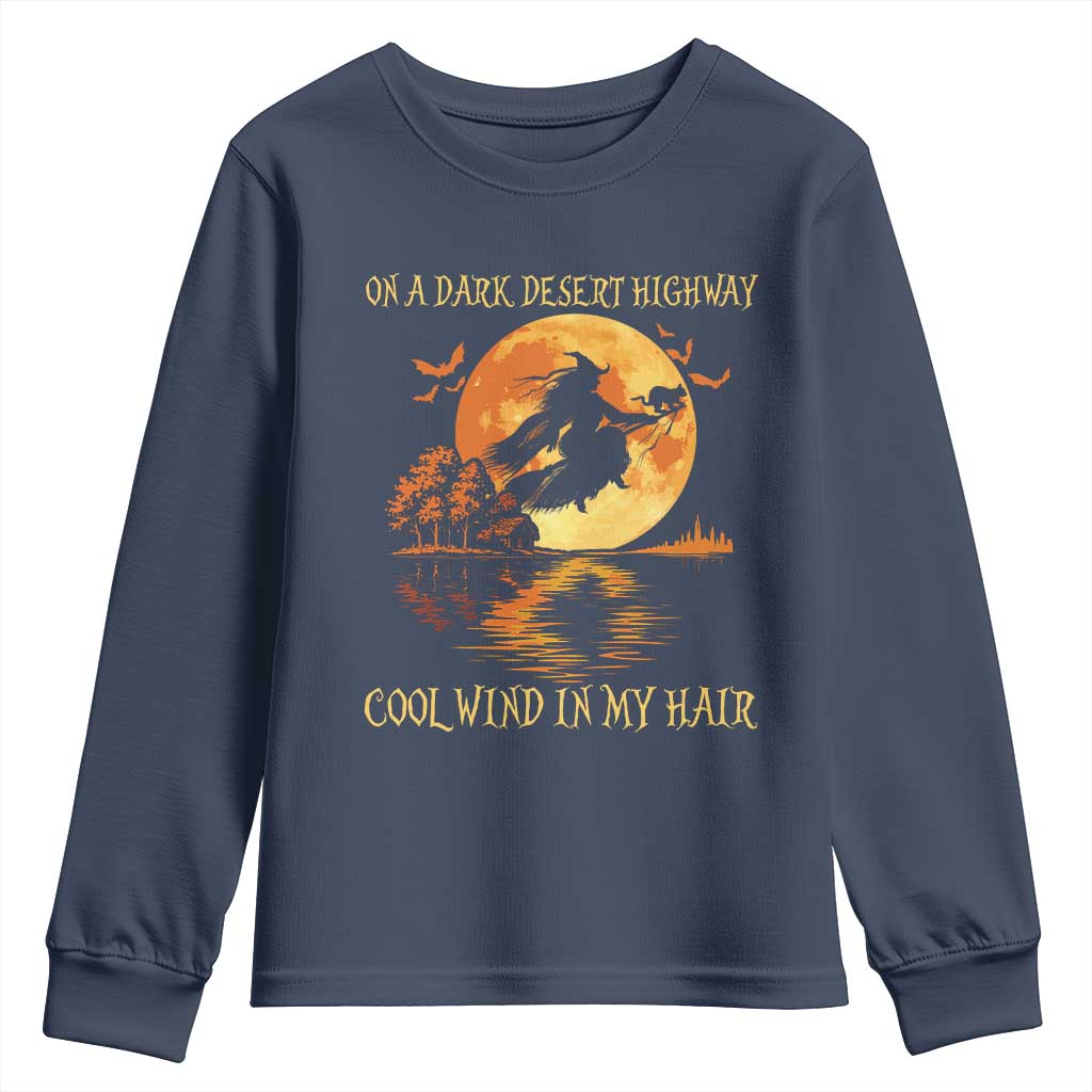 Funny Witch Youth Sweatshirt On A Dark Desert Highway Cool Wind In My Hair - Wonder Print Shop