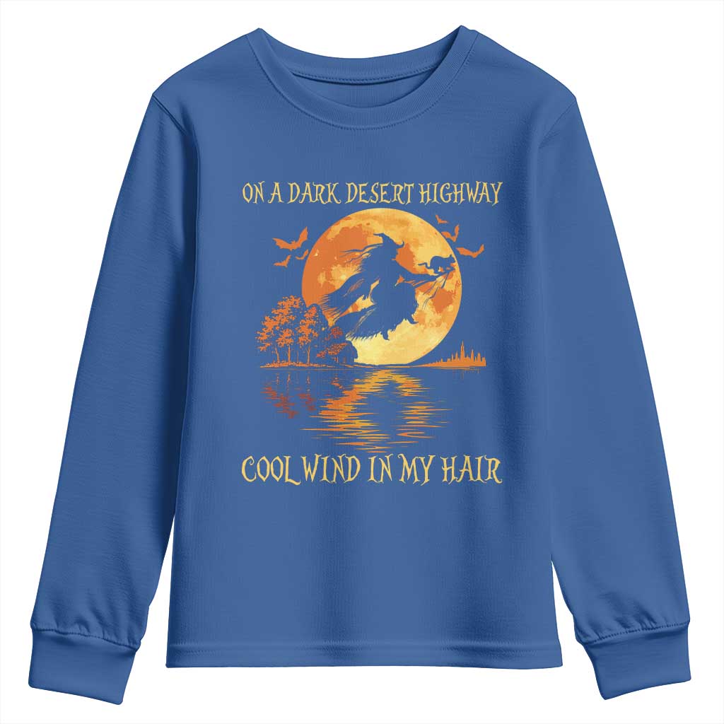 Funny Witch Youth Sweatshirt On A Dark Desert Highway Cool Wind In My Hair - Wonder Print Shop