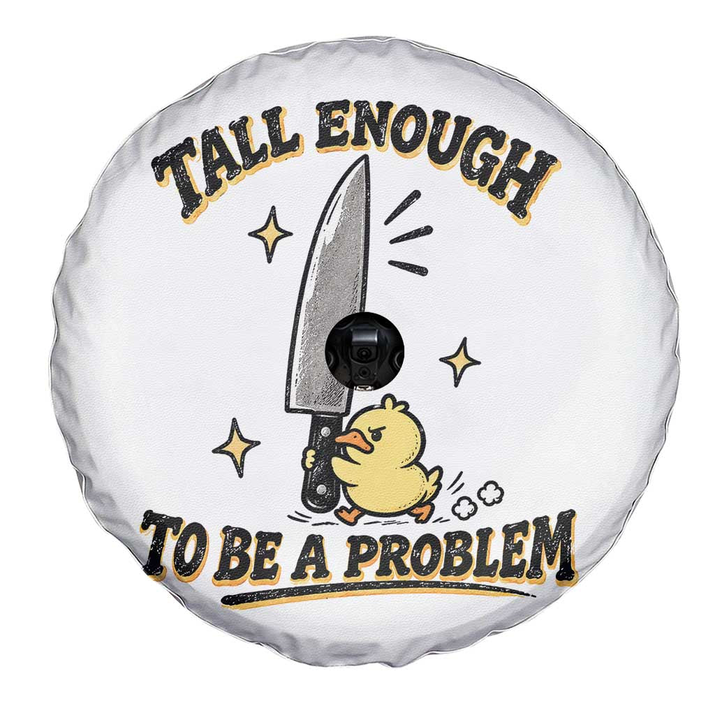 Tall Enough To Be A Problem Funny Duck Spare Tire Cover With Giant Knife Meme Humor