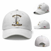 Tall Enough To Be A Problem Funny Duck Baseball Cap With Giant Knife Meme Humor