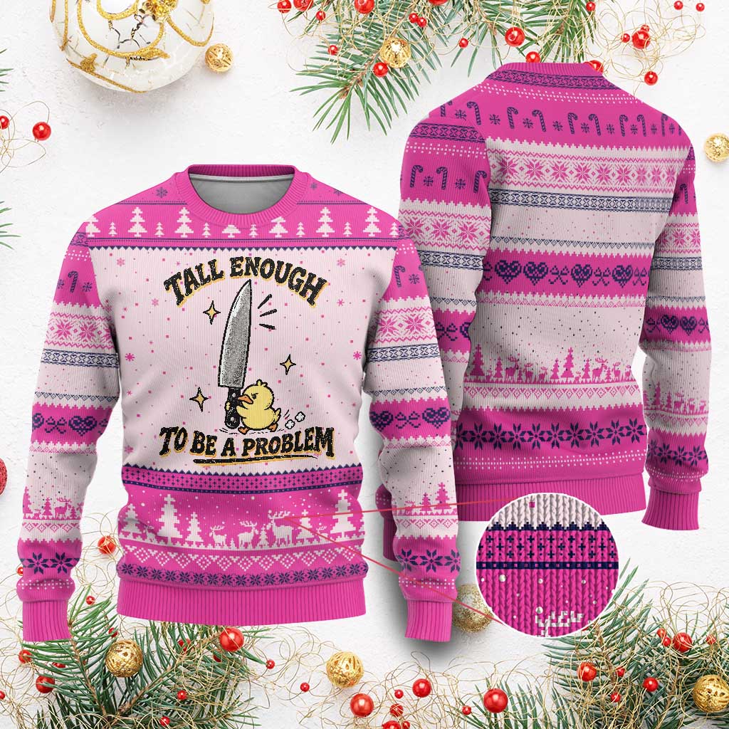 Tall Enough To Be A Problem Funny Duck Ugly Christmas Sweater With Giant Knife Meme Humor
