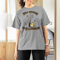 Tall Enough To Be A Problem Funny Duck T Shirt For Women With Giant Knife Meme Humor