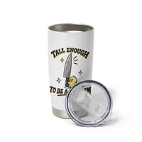 Tall Enough To Be A Problem Funny Duck Tumbler Cup With Giant Knife Meme Humor