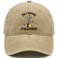 Tall Enough To Be A Problem Funny Duck Washed Cotton Baseball Cap With Giant Knife Meme Humor