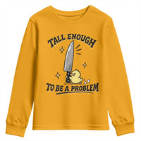 Tall Enough To Be A Problem Funny Duck Youth Sweatshirt With Giant Knife Meme Humor
