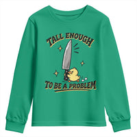 Tall Enough To Be A Problem Funny Duck Youth Sweatshirt With Giant Knife Meme Humor