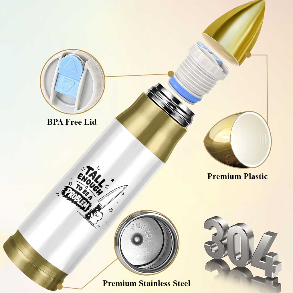 Tall Enough To Be A Problem Funny Duck Humor Bullet Tumbler