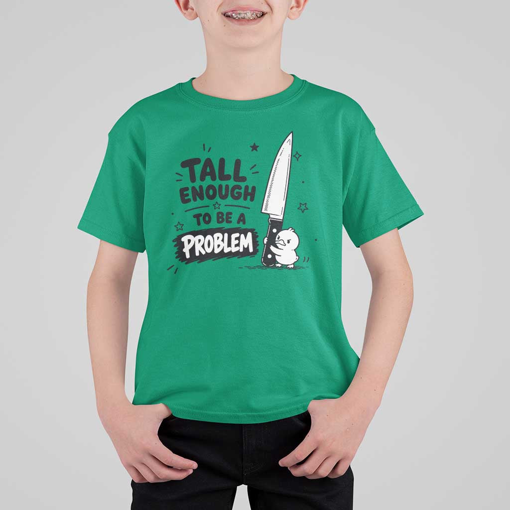Tall Enough To Be A Problem Funny Duck Humor T Shirt For Kid