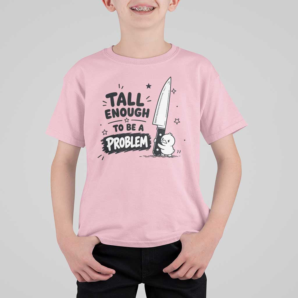 Tall Enough To Be A Problem Funny Duck Humor T Shirt For Kid