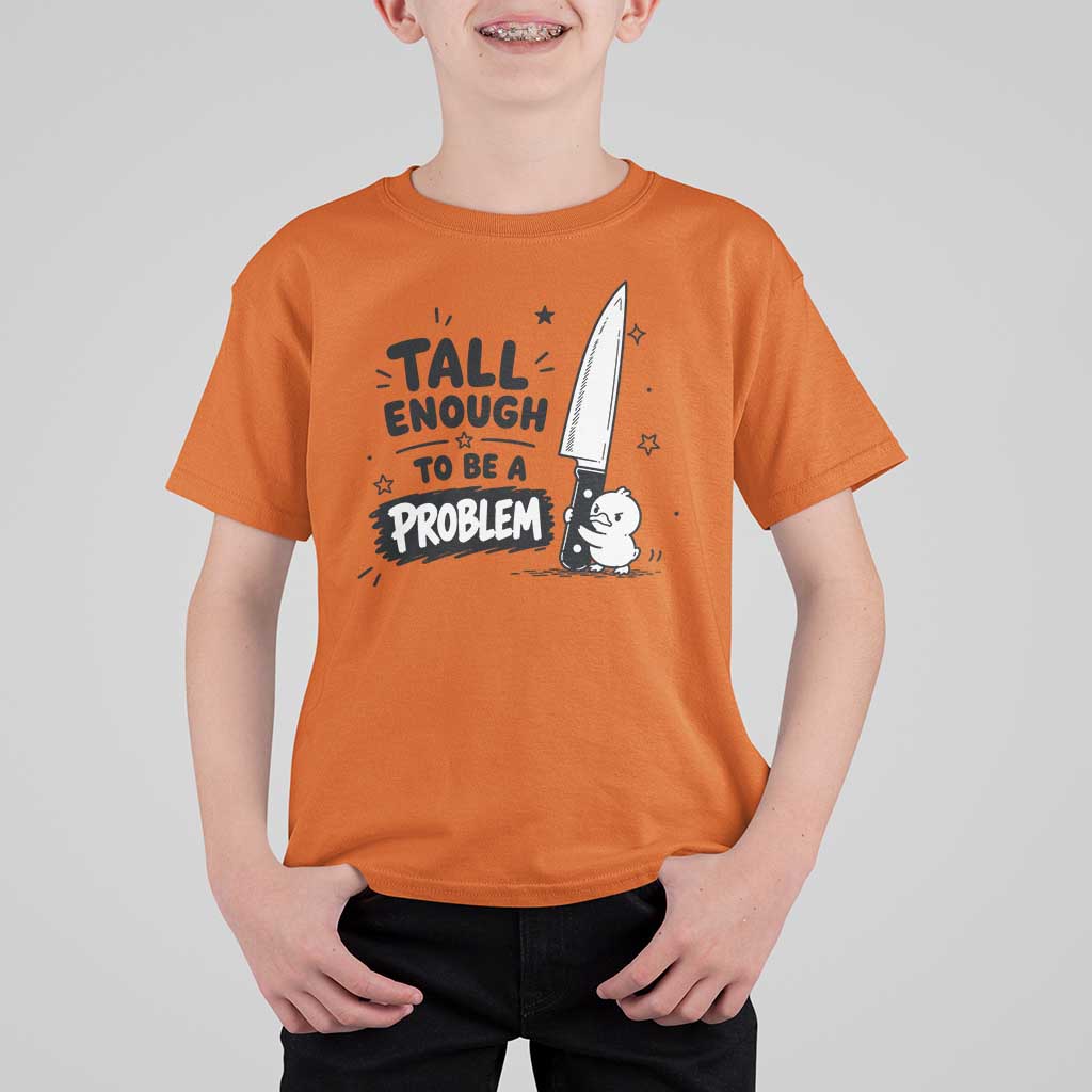 Tall Enough To Be A Problem Funny Duck Humor T Shirt For Kid