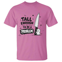 Tall Enough To Be A Problem Funny Duck Humor T Shirt