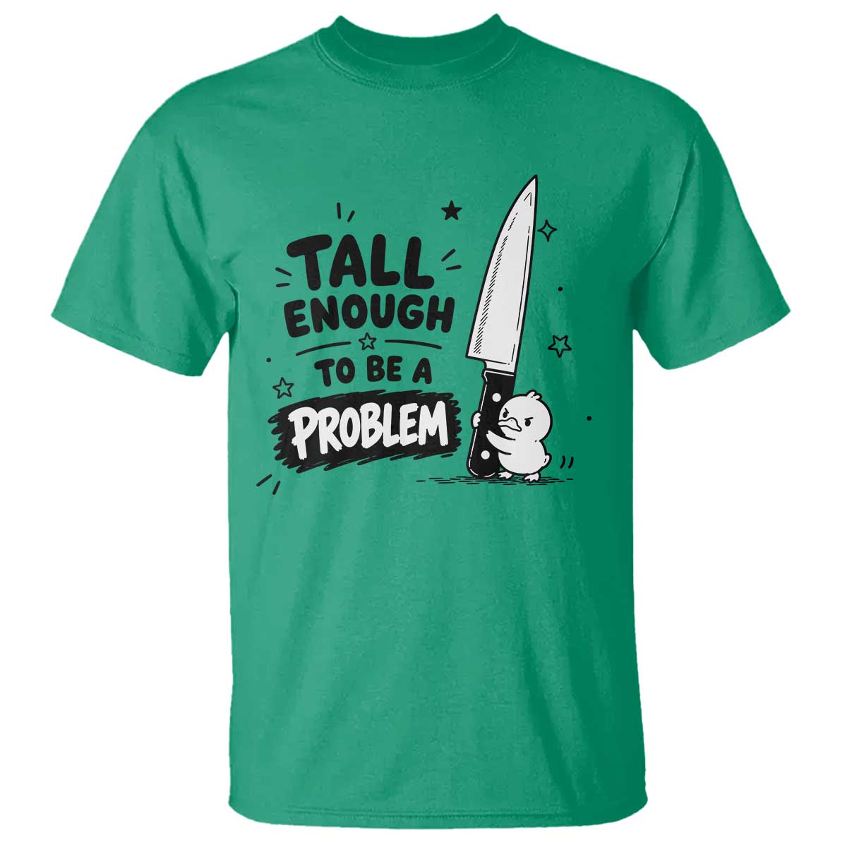Tall Enough To Be A Problem Funny Duck Humor T Shirt