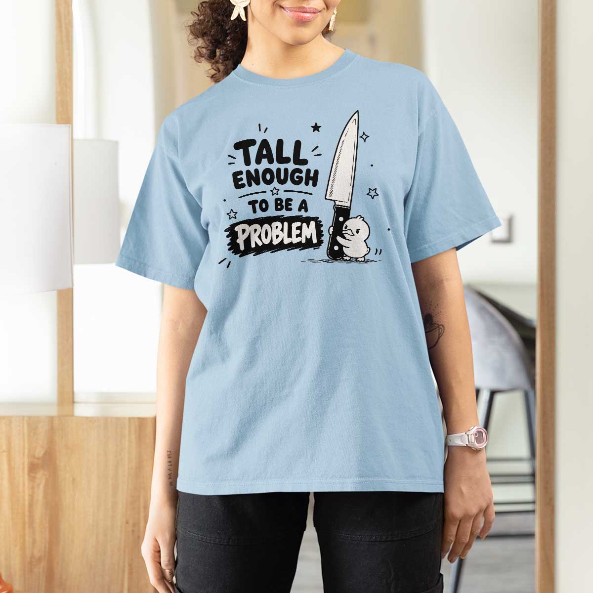 Tall Enough To Be A Problem Funny Duck Humor T Shirt For Women