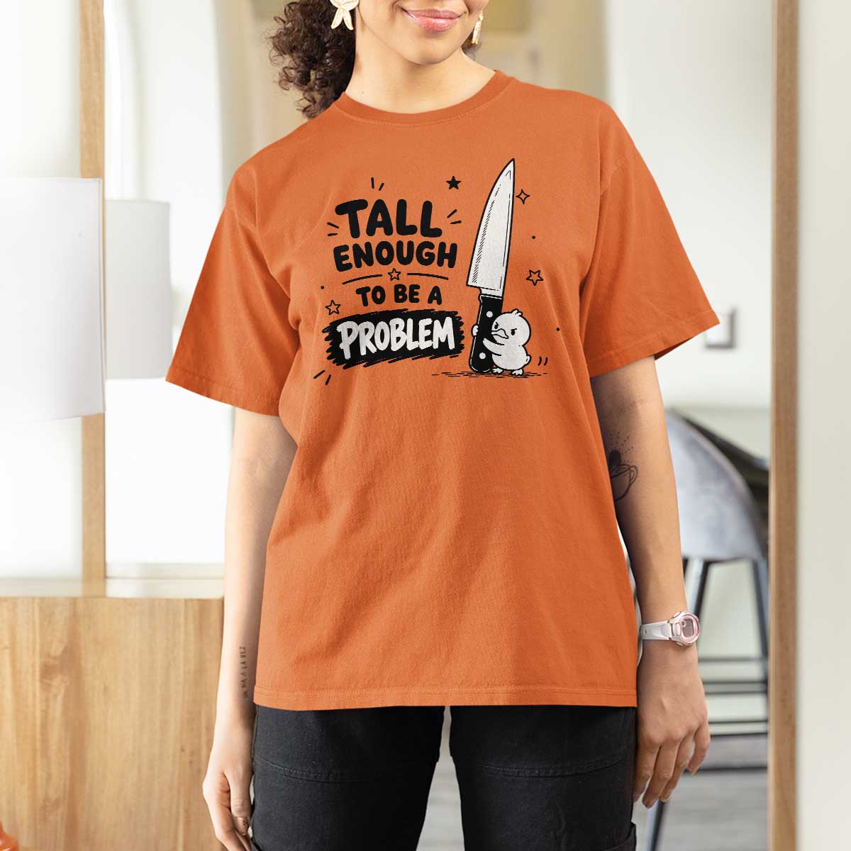 Tall Enough To Be A Problem Funny Duck Humor T Shirt For Women
