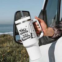 Tall Enough To Be A Problem Funny Duck Humor Tumbler With Handle