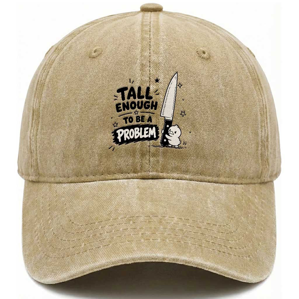 Tall Enough To Be A Problem Funny Duck Humor Washed Cotton Baseball Cap