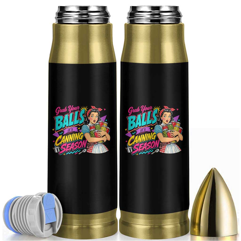 Grab Your Balls Its Canning Season Funny Food Preservation Bullet Tumbler Retro Pop Art Graphic