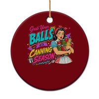 Grab Your Balls Its Canning Season Funny Food Preservation Ceramic Ornament Retro Pop Art Graphic