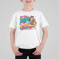 Grab Your Balls Its Canning Season Funny Food Preservation T Shirt For Kid Retro Pop Art Graphic