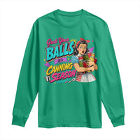 Grab Your Balls Its Canning Season Funny Food Preservation Long Sleeve Shirt Retro Pop Art Graphic