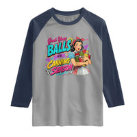 Grab Your Balls Its Canning Season Funny Food Preservation Raglan Shirt Retro Pop Art Graphic